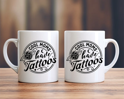 Cool Moms Have Tattoos Mom Coffee Mug