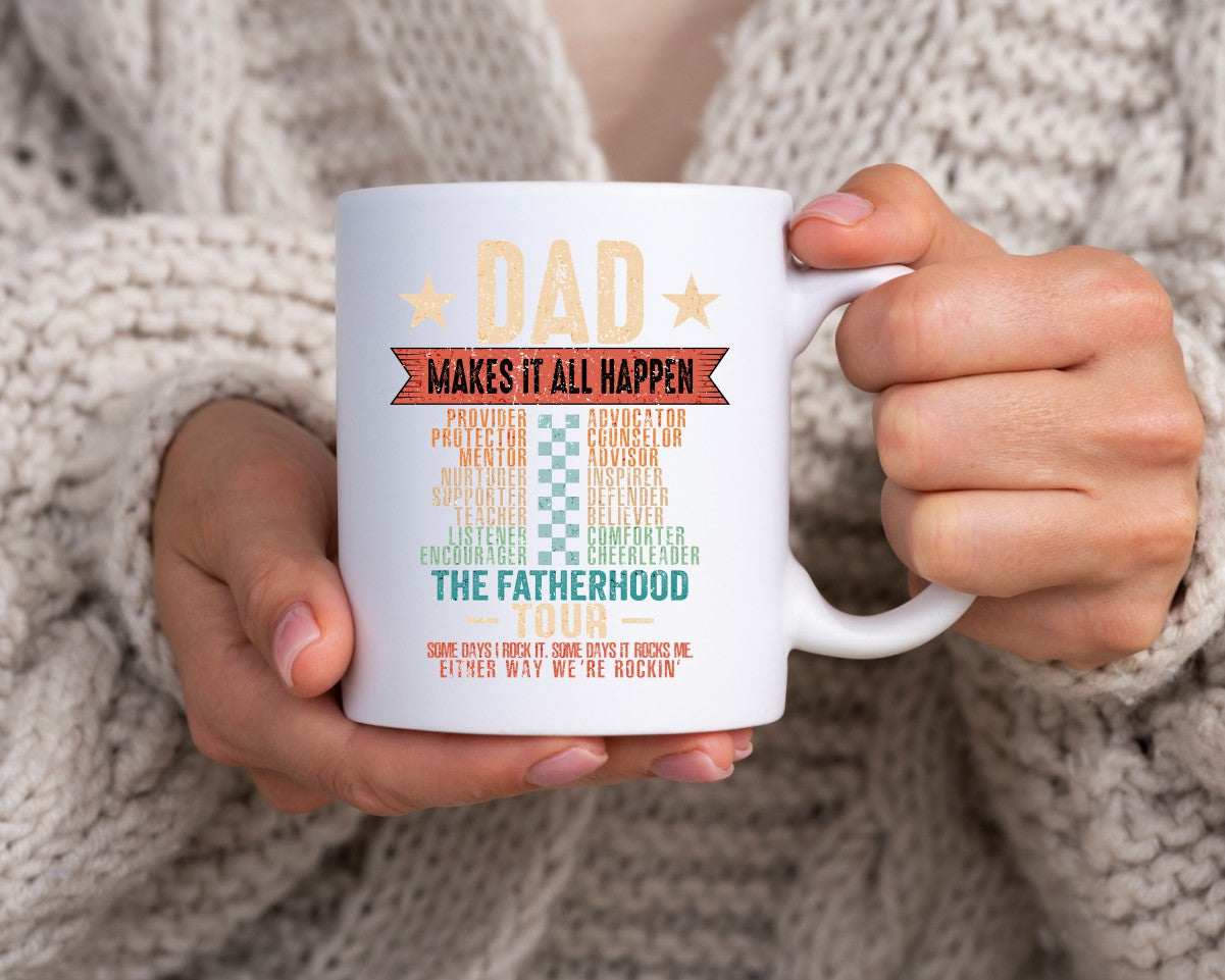 Dad Makes It All Happen Dad Coffee Mug