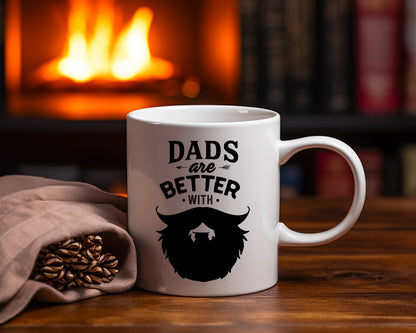 Dads Are Better With Beards Dad Coffee Mug