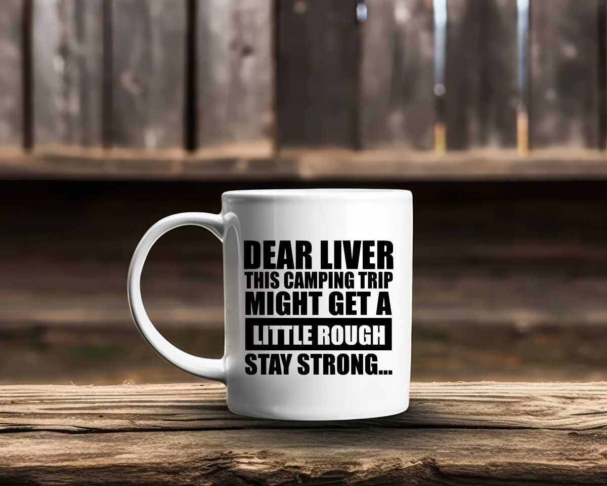 Dear Liver Camping Coffee Mug