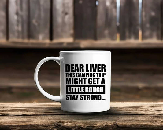 Dear Liver Camping Coffee Mug