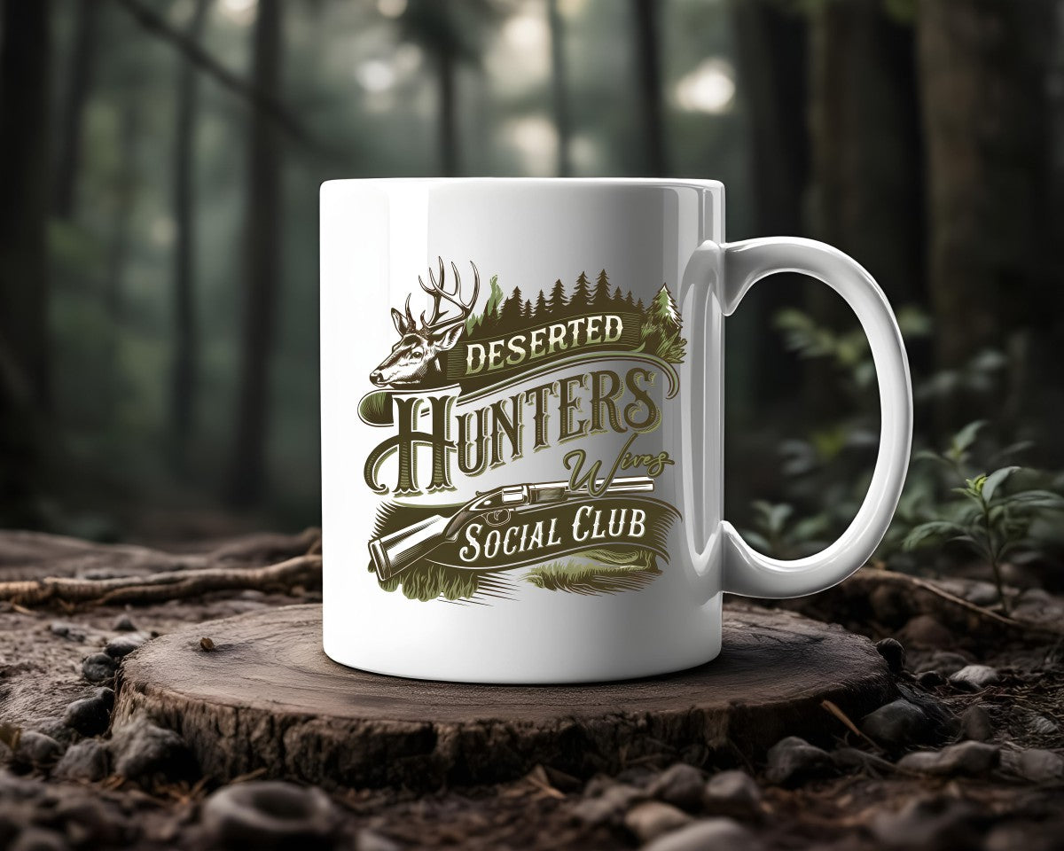 Deserted Hunters Wives Club Hunting Coffee Mug