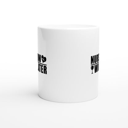 Nurse now wine later Nurse Nursing Medical Coffee Mug