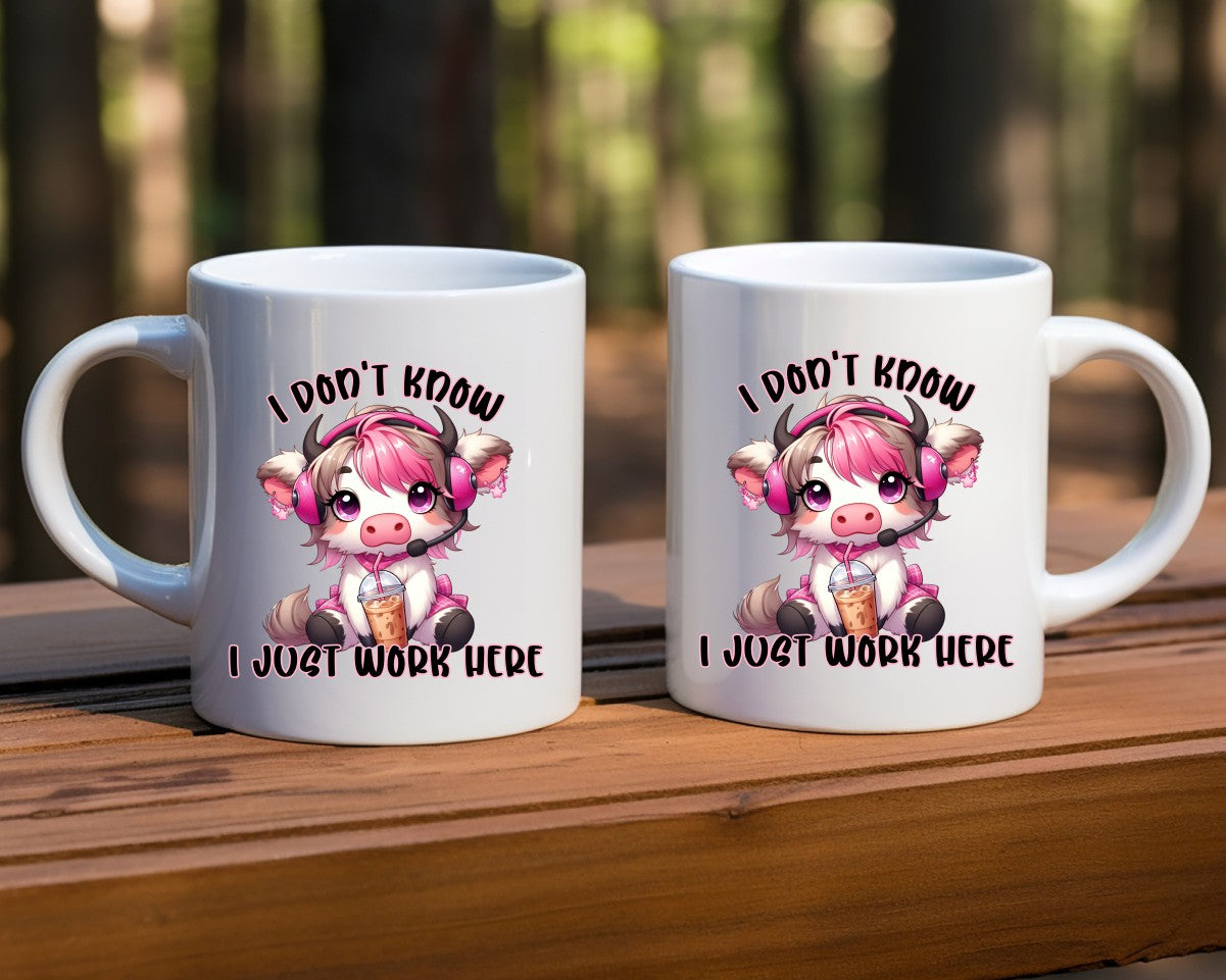 I Don't Know I Just Work Here Office Work Humor Coffee Mug