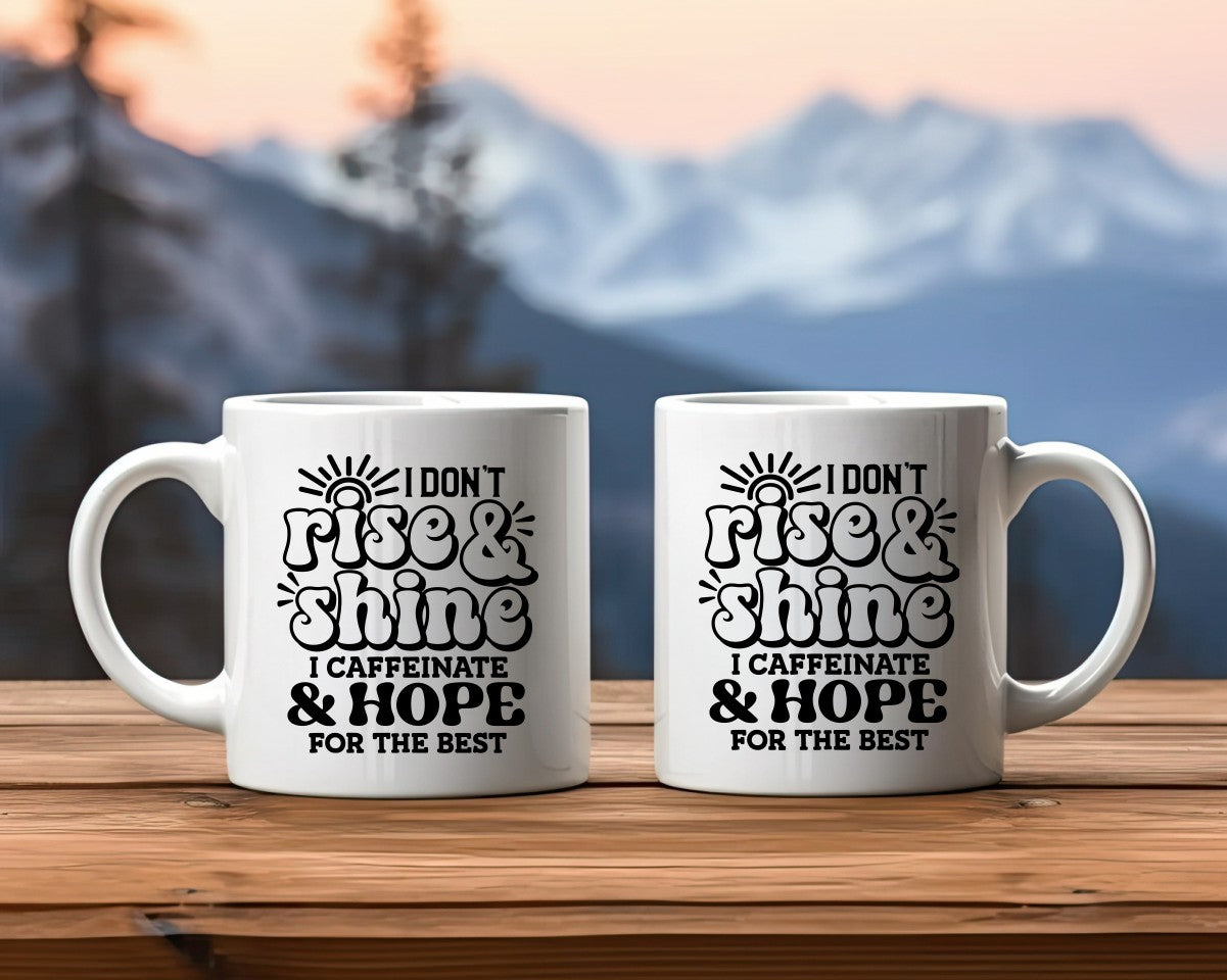 I Don't Rise & Shine Office Work Humor Coffee Mug