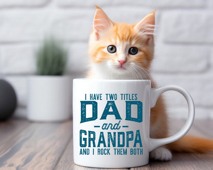 I Gave Two Titles Dad And Grandpa Coffee Mug
