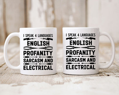 I Speak 4 Languages English Profanity Sarcasm And Electrical Electrician Coffee Mug