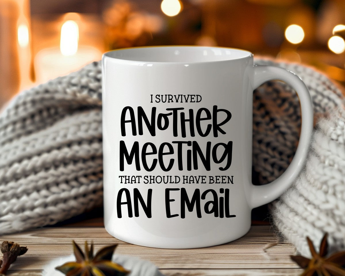 I Survived Another Meeting Office Work Humor Coffee Mug