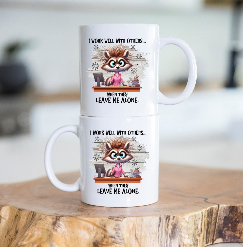 I Work Well With Others Office Work Humor Coffee Mug
