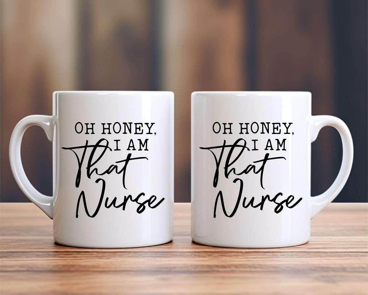 Oh honey I am that nurse Nursing Nurse Medical Coffee Mug