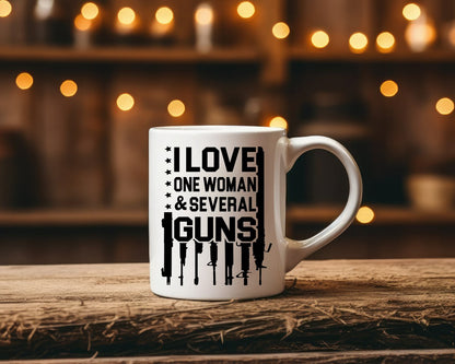I Love One Woman & Several Guns Patriotic/2nd Amendment Coffee Mug