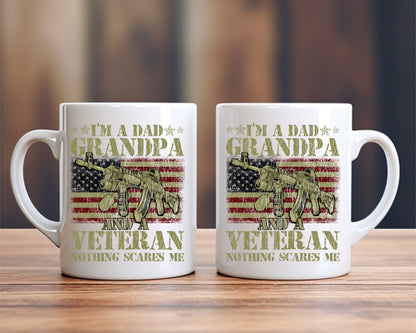 I'm A Dad, Grandpa And A Veteran Nothing Scares Me Grandpa Coffee Mug