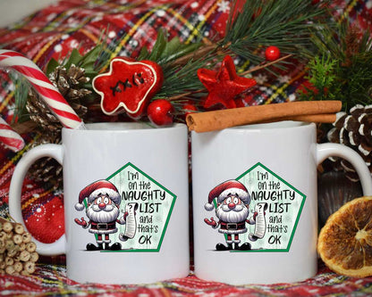 I'm On The Naughty List Christmas Coffee Mug