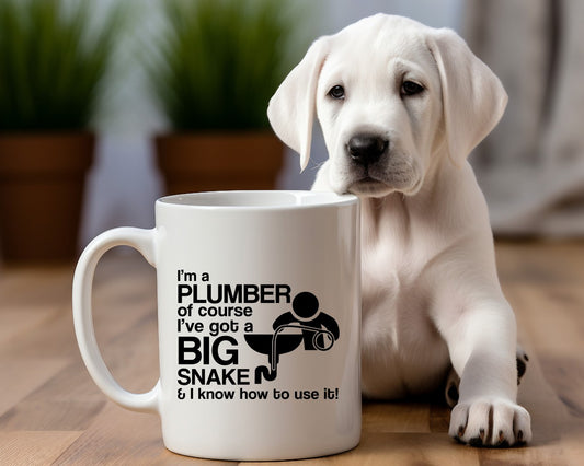 I'm A  Plumber Of Course I've Got A Big Snake Plumber Coffee Mug