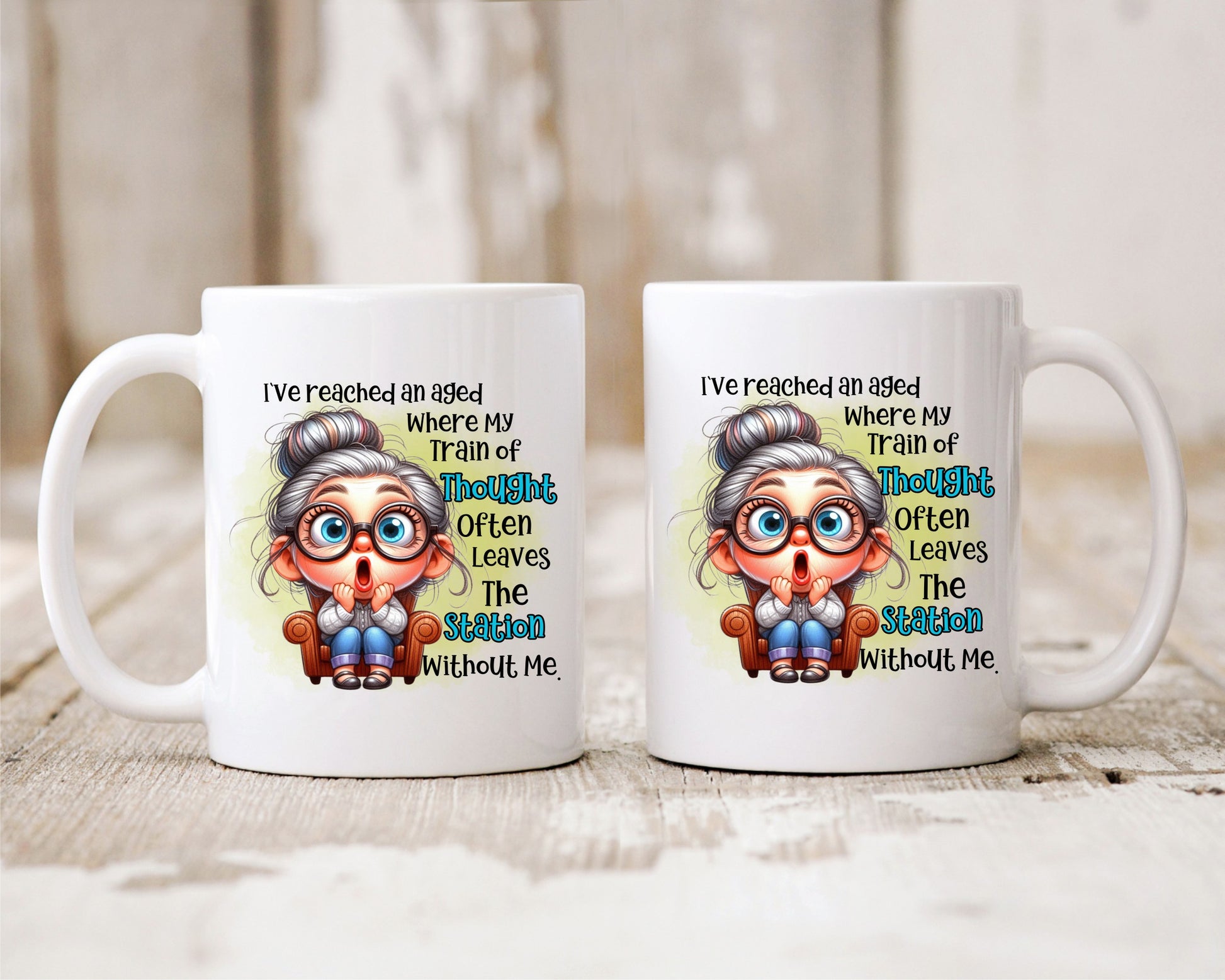 Iv'e Reached An Age Where My Train Of Thought Often Leaves Grandma Coffee Mug