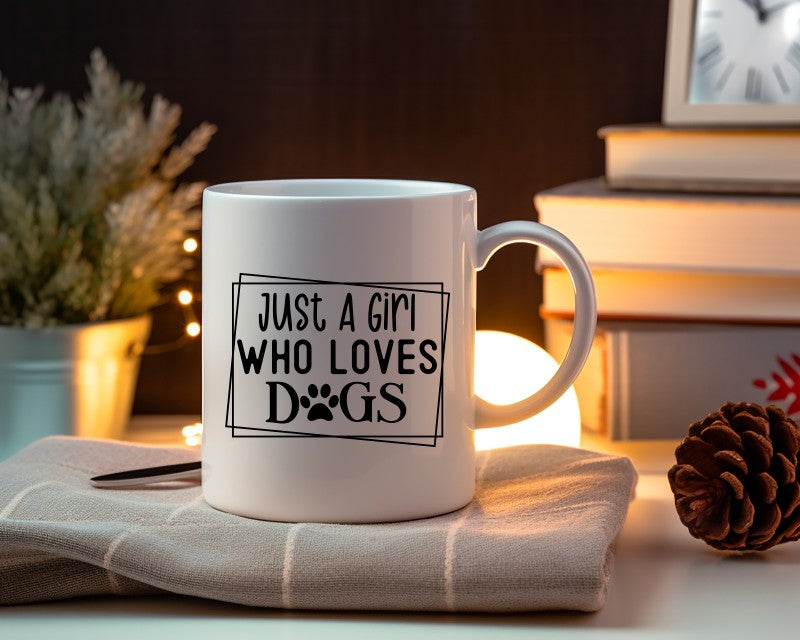 Just A Girl Who Loves Dogs Dog Saying, Quote Coffee Mug