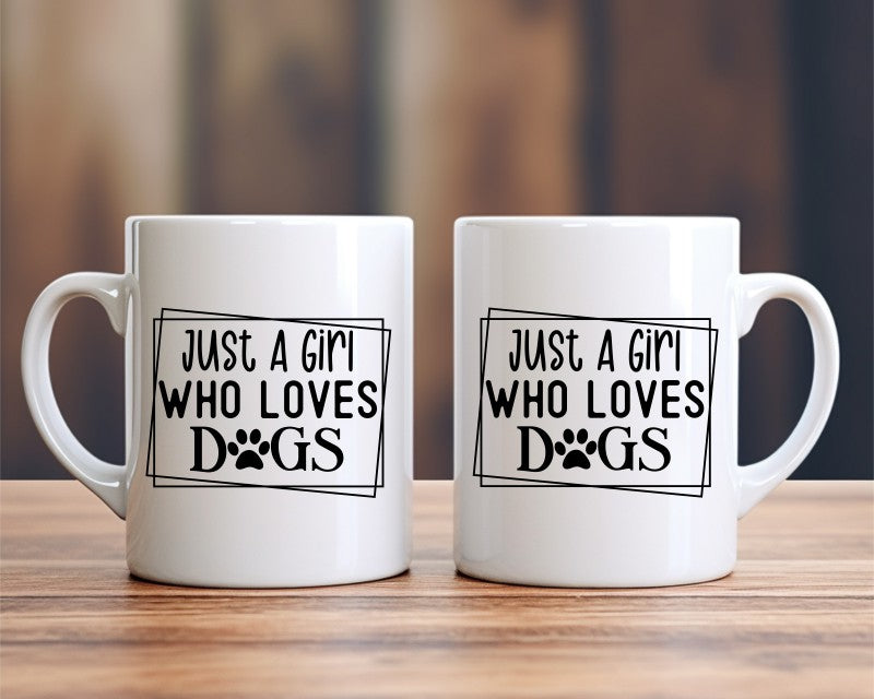 Just A Girl Who Loves Dogs Dog Saying, Quote Coffee Mug