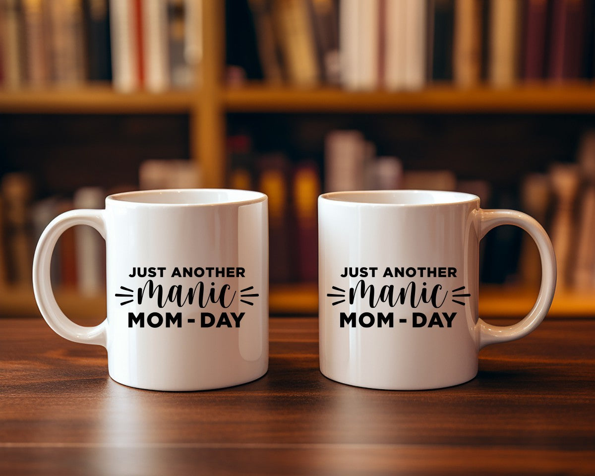 Just Another Manic Mom-Day Mom Coffee Mug