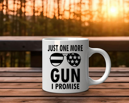 Just One More Gun Patriotic/2nd Amendment Coffee Mug