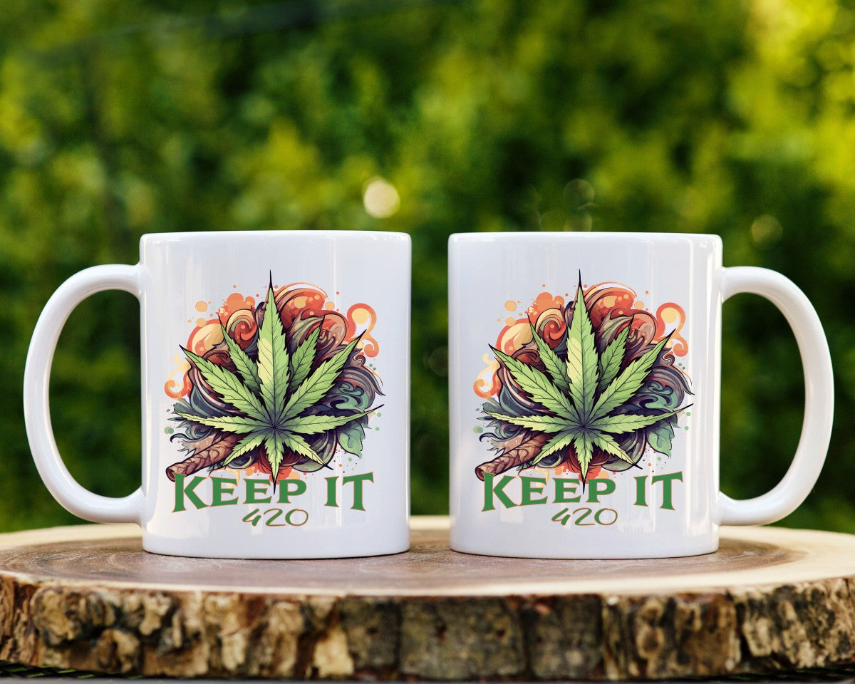 Keep It 420 Marijuana Weed Coffee Mugs