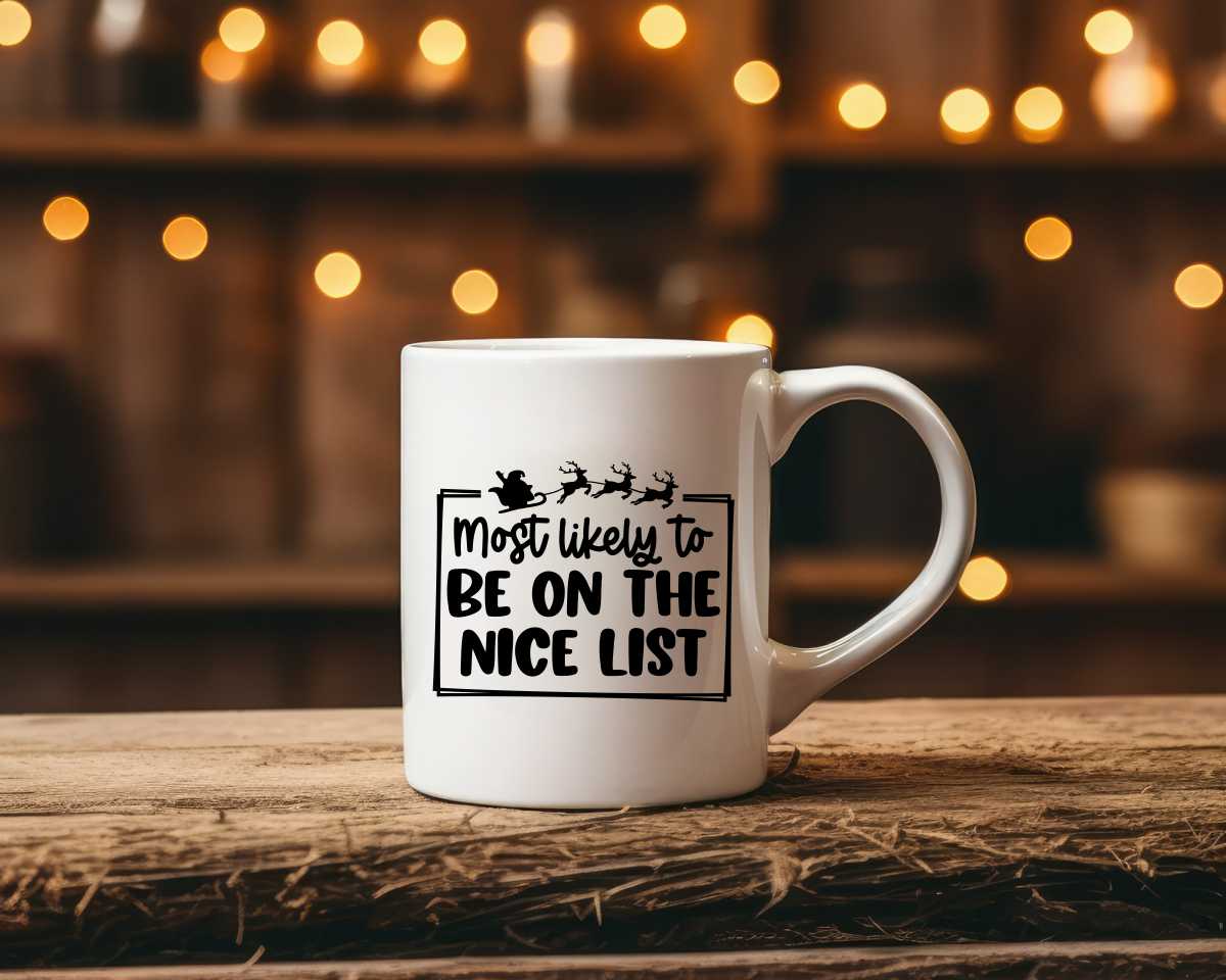 Most Likely To Be On The Nice List Christmas Coffee Mug