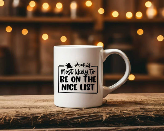 Most Likely To Be On The Nice List Christmas Coffee Mug