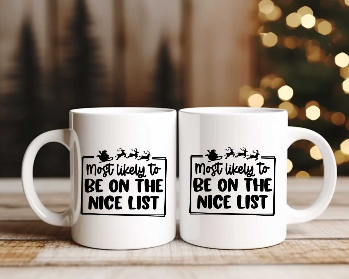 Most Likely To Be On The Nice List Christmas Coffee Mug
