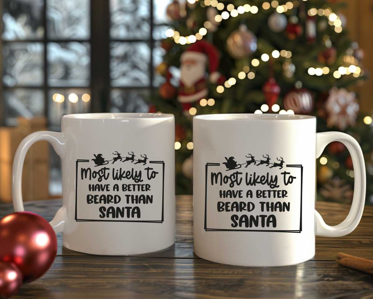 Most Likely To Have A Better Beard Than Santa Christmas Coffee Mug