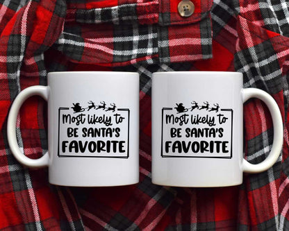 Most Likely To Be Santa's Favorite Christmas Coffee Mug