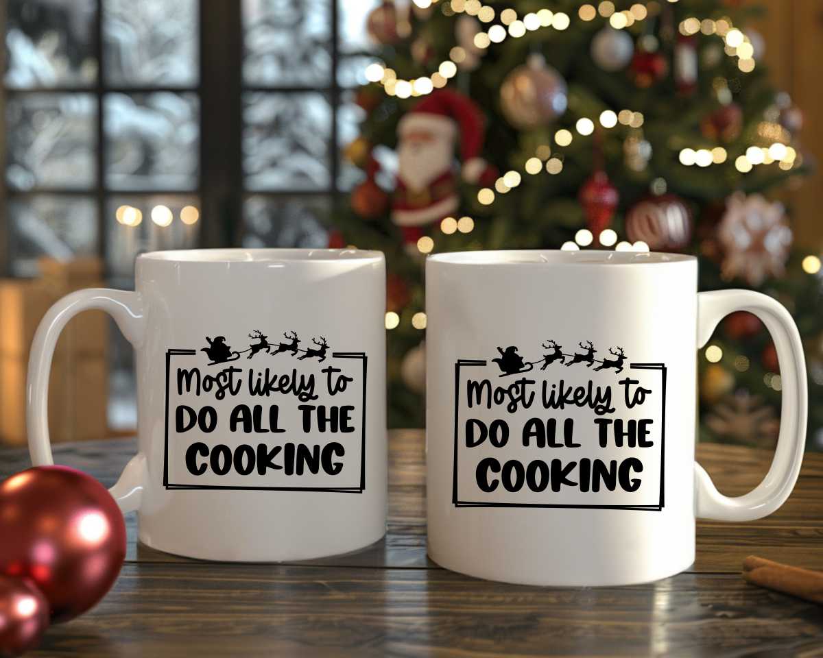 Most Likely To Do All The Cooking Christmas Coffee Mug