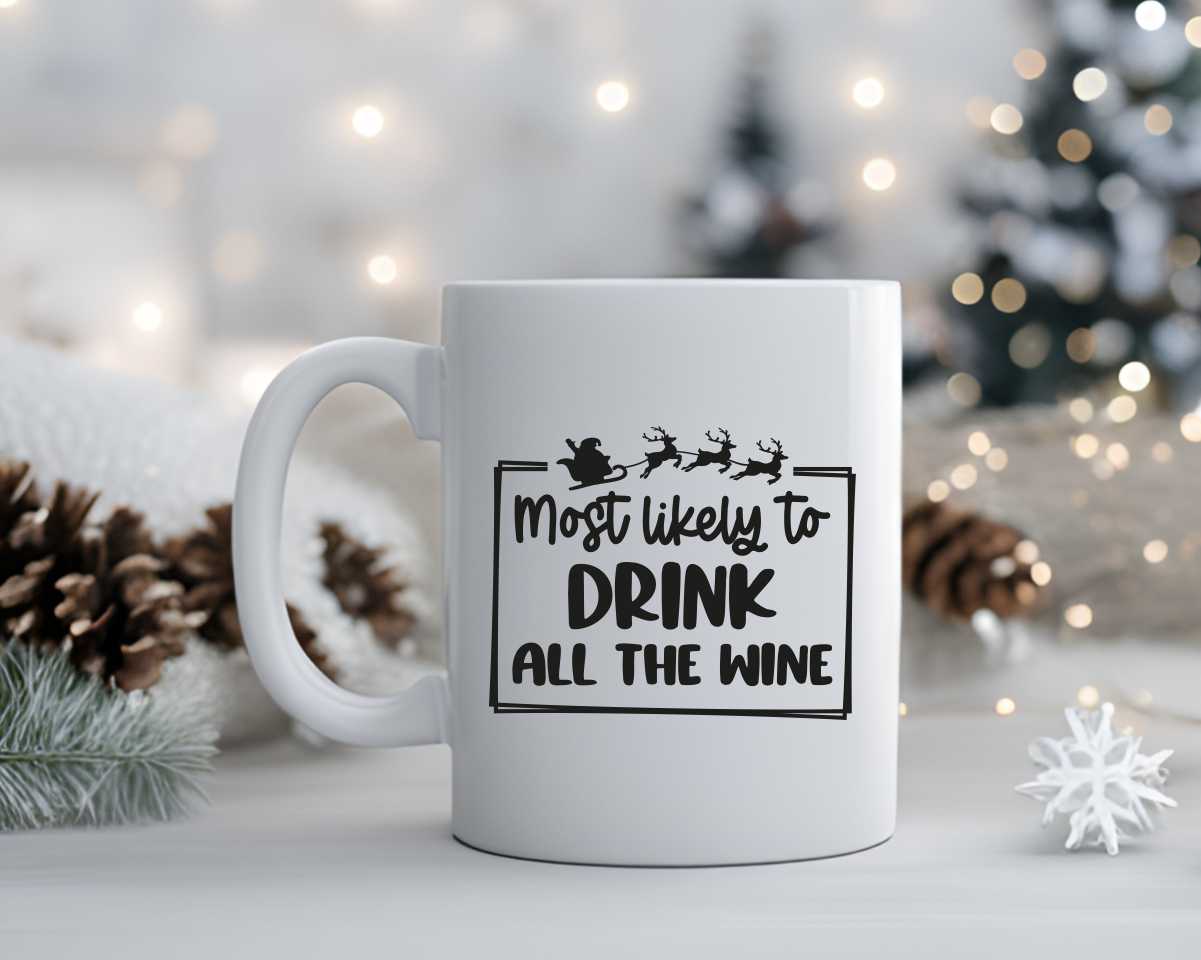 Most Likely To Drink All The Wine Christmas Coffee Mug