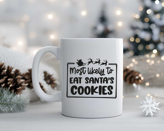 Most Likely To Eat Santa's Cookies Christmas Coffee Mug