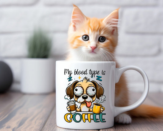 My Blood Type Is Coffee Themed Coffee Mug