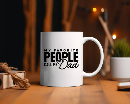 My Favorite People Call Me Dad Coffee Mug