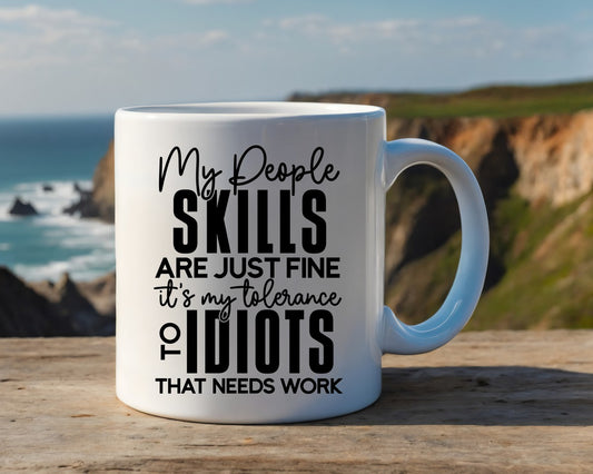 My People Skills Are Just Fine Office Work Humor Coffee Mug