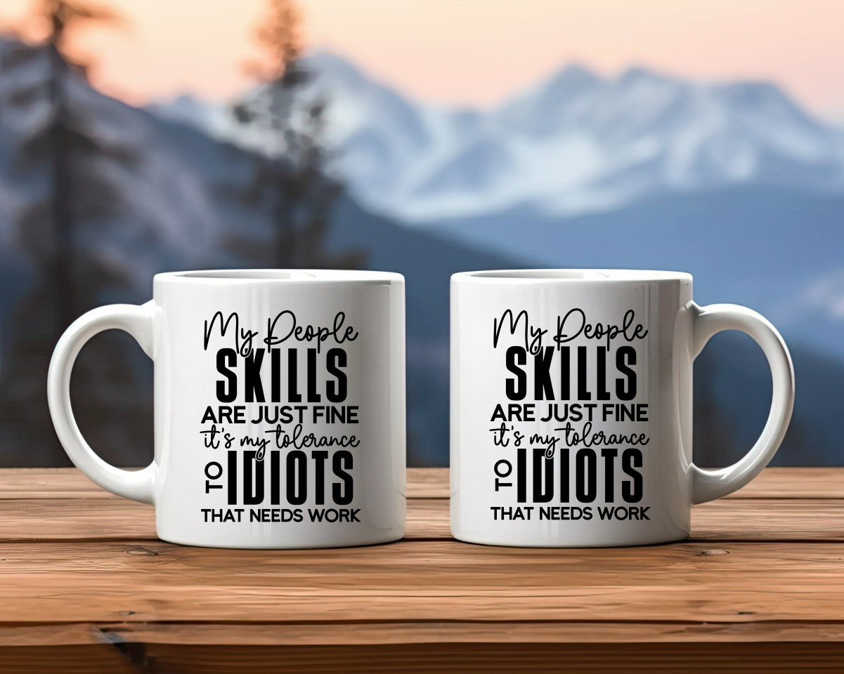 My People Skills Are Just Fine Office Work Humor Coffee Mug