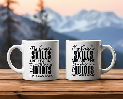 My People Skills Are Just Fine Office Work Humor Coffee Mug