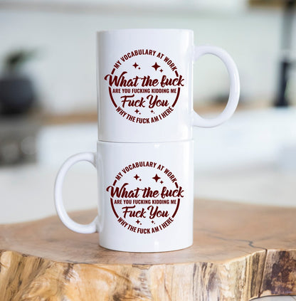 My Vocabulary At Work Office Work Humor Coffee Mug