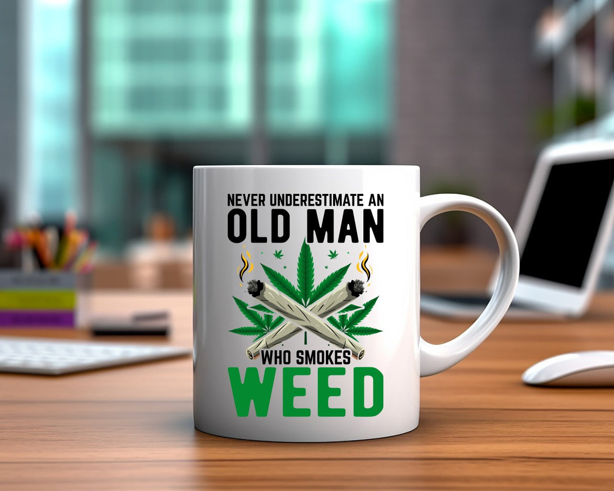 Never Underestimate An Old Man Marijuana Weed Coffee Mugs