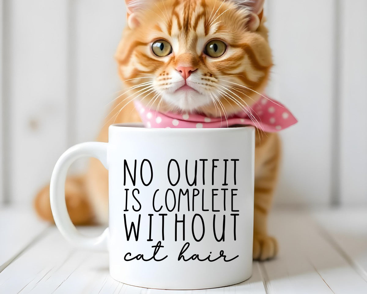 No Outfit Is Complete Without Cat Hair Cat Saying, Quote Coffee Mug