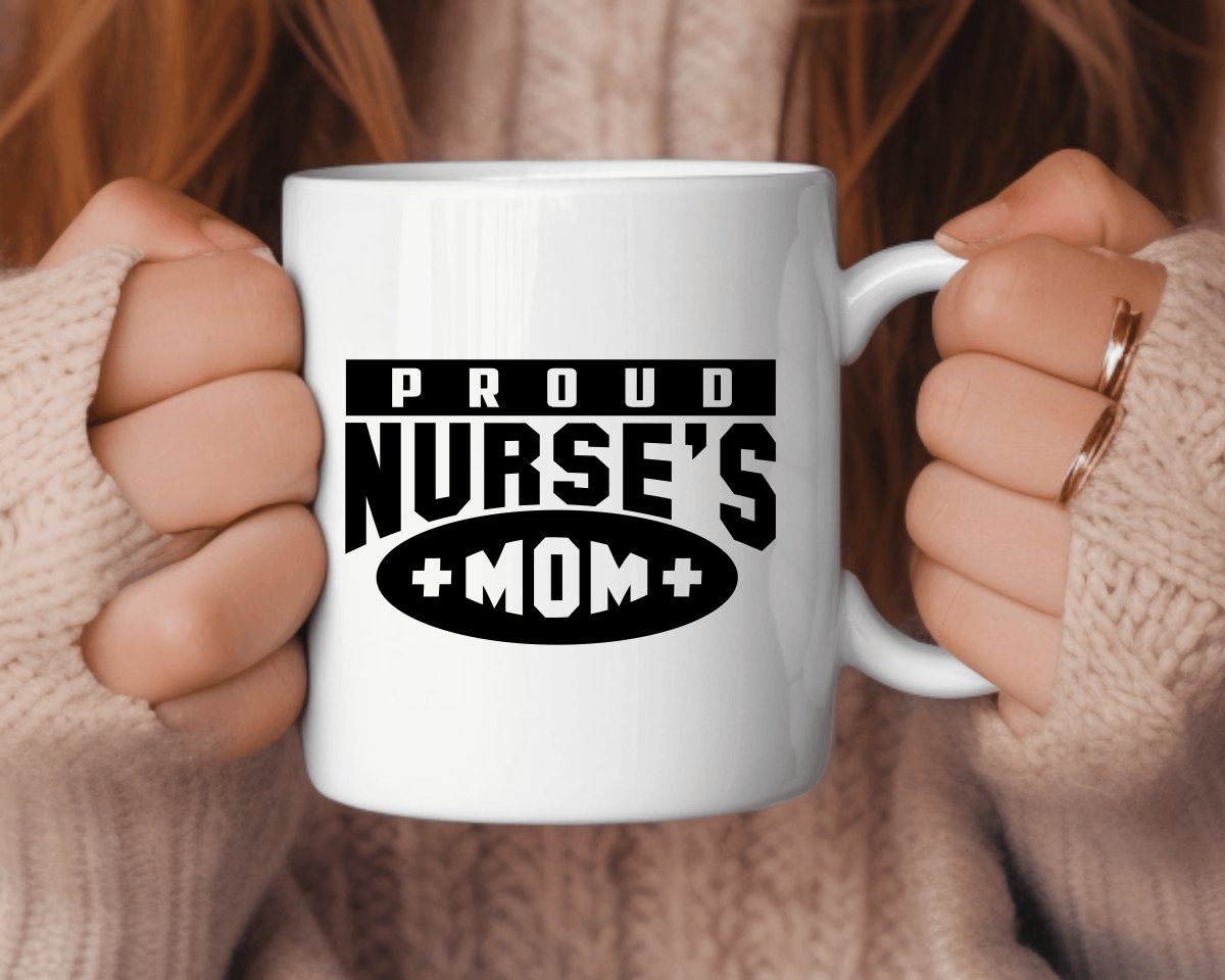 Proud nurses mom Nursing Nurse Medical Coffee Mug