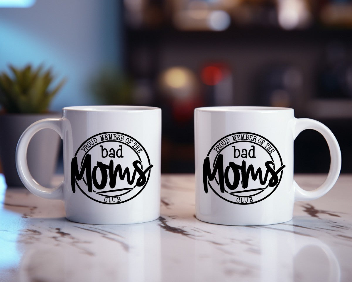 Proud Member Of The Bad Moms Club Mom Coffee Mug