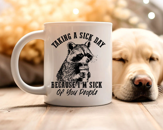 Taking A Sick Day Office Work Humor Coffee Mug