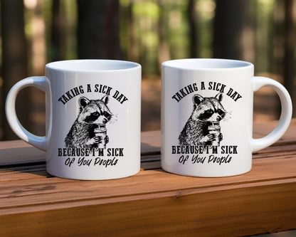 Taking A Sick Day Office Work Humor Coffee Mug