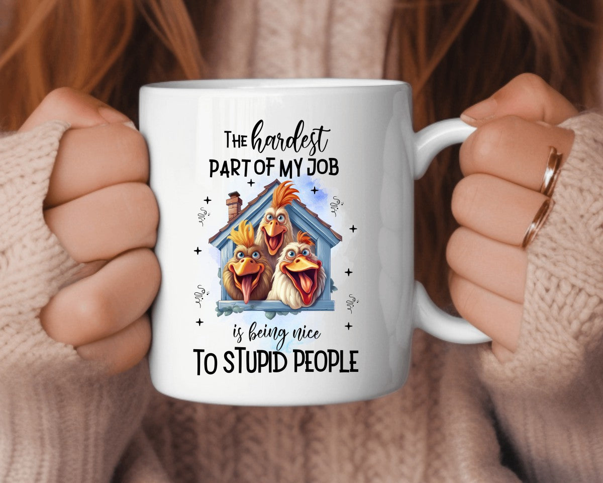 The Hardest Part Of My Job Office Work Humor Coffee Mug