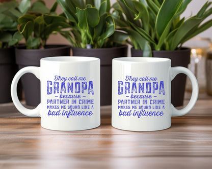 They Call Me Grandpa Because Partner In Crime Grandpa Coffee Mug