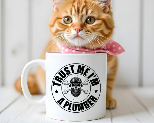 Trust Me I'm A Plumber Coffee Mug