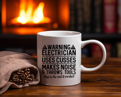 Warning Electrician Uses Cusses Electrician Coffee Mug