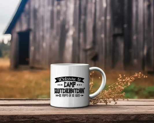 Welcome To Camp Quitcherbitchin Camping Coffee Mug