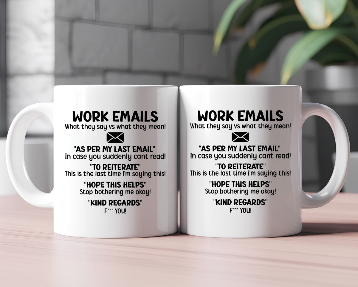 Work Emails Office Work Humor Coffee Mug